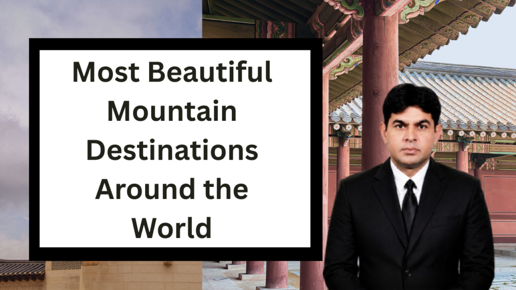 Snow-capped mountain peaks and breathtaking landscapes from the world's most beautiful mountain destinations.
